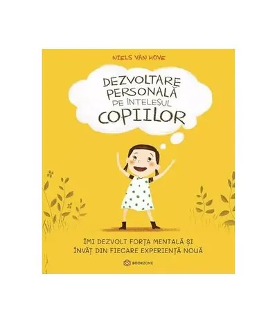 Dezvoltare personală pe înțelesul copiilor (Vol. 1) - Paperback brosat - Niels van Hove