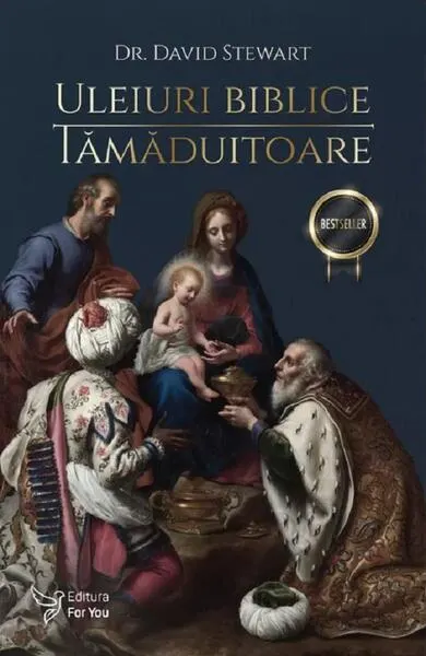 Uleiuri biblice tămăduitoare - Paperback - David Stewart