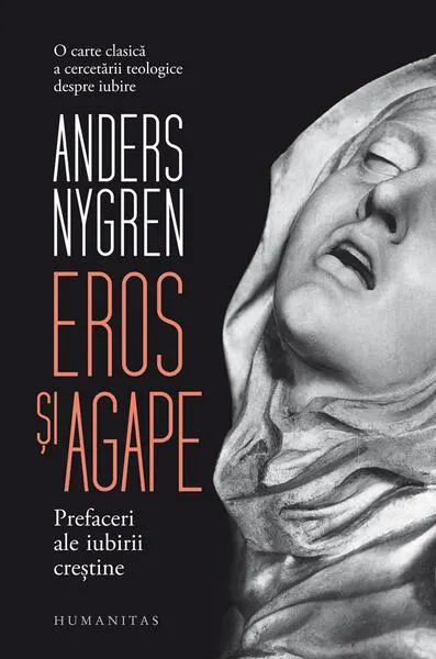 Eros și agape - Hardcover - Anders Nygren