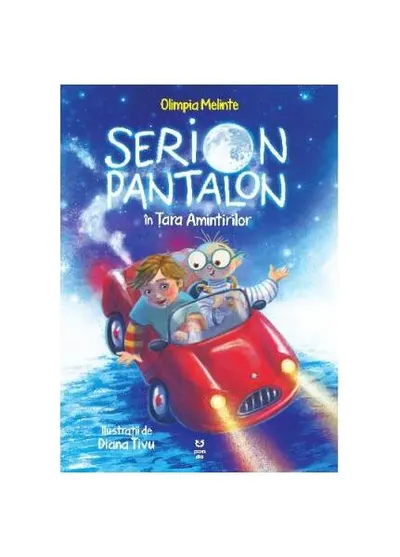 Serion Pantalon în Țara Amintirilor - Paperback brosat - Olimpia Melinte