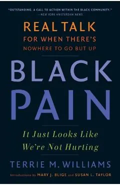 Black Pain: It Just Looks Like We're Not Hurting