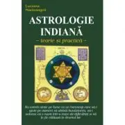Astrologie indiana. Teorie si practica
