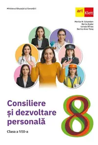 Consiliere și dezvoltare personală. Clasa a VIII-a