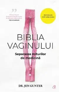 Biblia vaginului. Separarea miturilor de medicina