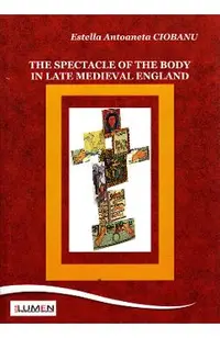 The spectacle of the body in late medieval England