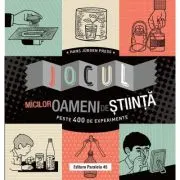 Jocul micilor oameni de stiinta. Peste 400 de experimente