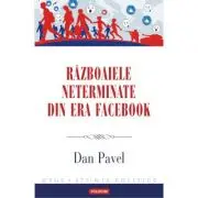 Razboaiele neterminate din era Facebook