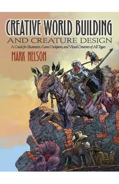Creative World Building and Creature Design: A Guide for Ill