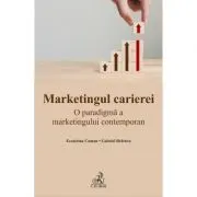 Marketingul carierei. O paradigma a marketingului contemporan
