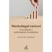 Marketingul carierei. O paradigma a marketingului contemporan