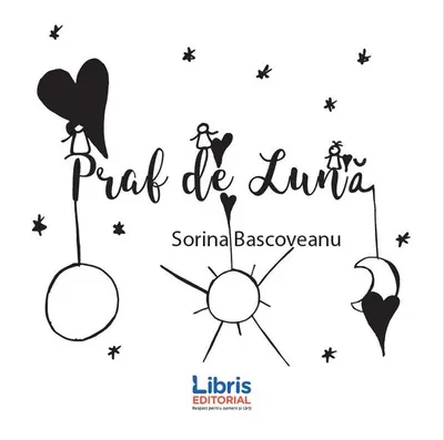 Praf de Lună - Paperback brosat - Sorina Bascoveanu