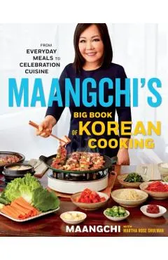 Maangchi's Big Book of Korean Cooking