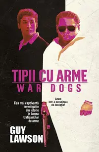 Tipii cu arme - Paperback brosat - Guy Lawson