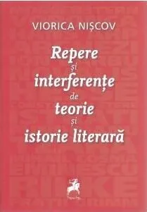 Repere și interferențe de teorie și istorie literară