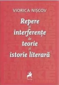 Repere și interferențe de teorie și istorie literară