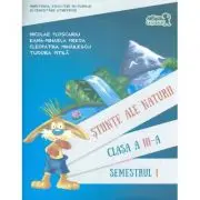 Stiinte ale naturii. Manual pentru clasa a 3-a, semestrul 1. Contine CD