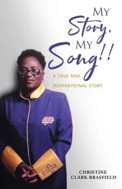 My Story, My Song!: A true and inspirational story...