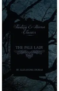 Pale Lady (Fantasy and Horror Classics)