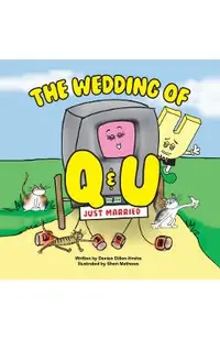 The Wedding of Q and U