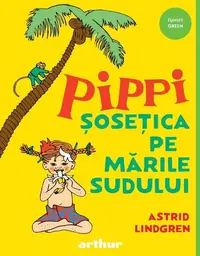Pippi Șosețica pe Mările Sudului (Vol. 3) - Hardcover - Astrid Lindgren