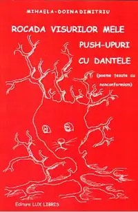 Rocada visurilor mele. Push-upuri cu dantele