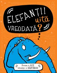 Elefanții uită vreodată? - Paperback brosat - Guy Campbell, Paul Morand