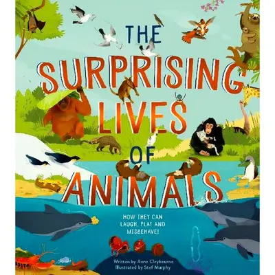 The Surprising Lives Of Animals