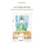 Al doilea Botez. Itinerarele unei credinte si teologii de deschidere