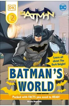 DC Batman's World Reader Level 2: Meet the Dark Knight