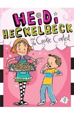 Heidi Heckelbeck and the Cookie Contest