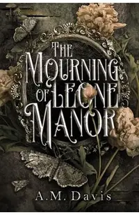 The Mourning of Leone Manor