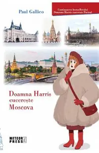Doamna Harris cucereste Moscova