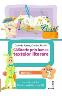 Calatorie prin lumea textelor literare - Clasa 2 Partea 1 (Varianta E)