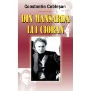 Din mansarda lui Cioran