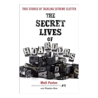 The secret lives of hoarders