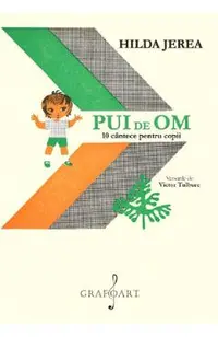Pui de om. 10 cantece pentru copii