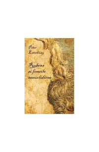 Rubens şi femeile neeuclidiene - Paperback brosat - Péter Esterházy