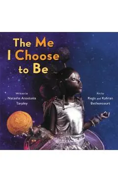The Me I Choose to Be