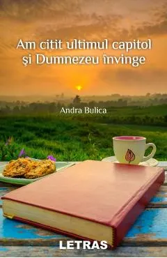 eBook Am citit ultimul capitol si Dumnezeu invinge
