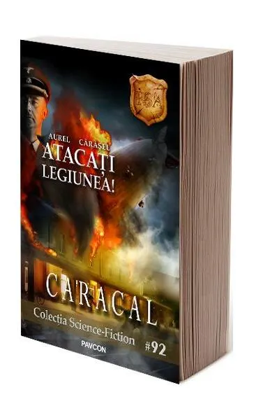 Atacați Legiunea! - Paperback brosat - Aurel Cărăşel