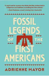 Fossil Legends of the First Americans