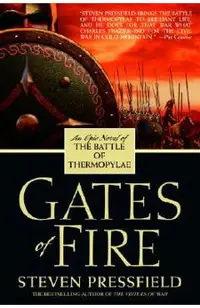 Gates of Fire: An Epic Novel of the Battle of Thermopylae