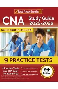 CNA Study Guide 2025-2026: 7 Practice Tests and CNA Book for Exam Prep [8th Edition]