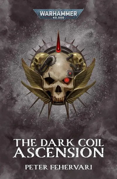 The Dark Coil: Ascension (Warhammer 40 000)
