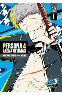 Persona 4 Arena Ultimax Volume 1
