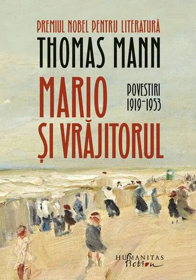 Mario și vrăjitorul (Vol. 2) - Hardcover - Thomas Mann