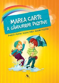Marea carte a gândurilor pozitive - Hardcover - ***