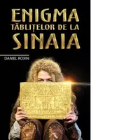 Enigma Tablitelor de la Sinaia. Scrieri geto-dacice care tulbura istoria