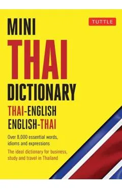 Mini Thai Dictionary: Thai-English English-Thai, Fully Romanized with Thai Script for All Thai Words