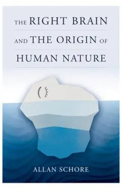 Right Brain and the Origin of Human Nature